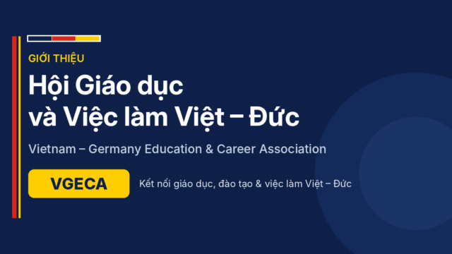 Ảnh giới thiệu Hội Giáo dục và Việc làm Việt – Đức (VGECA – Vietnam Germany Education & Career Association)